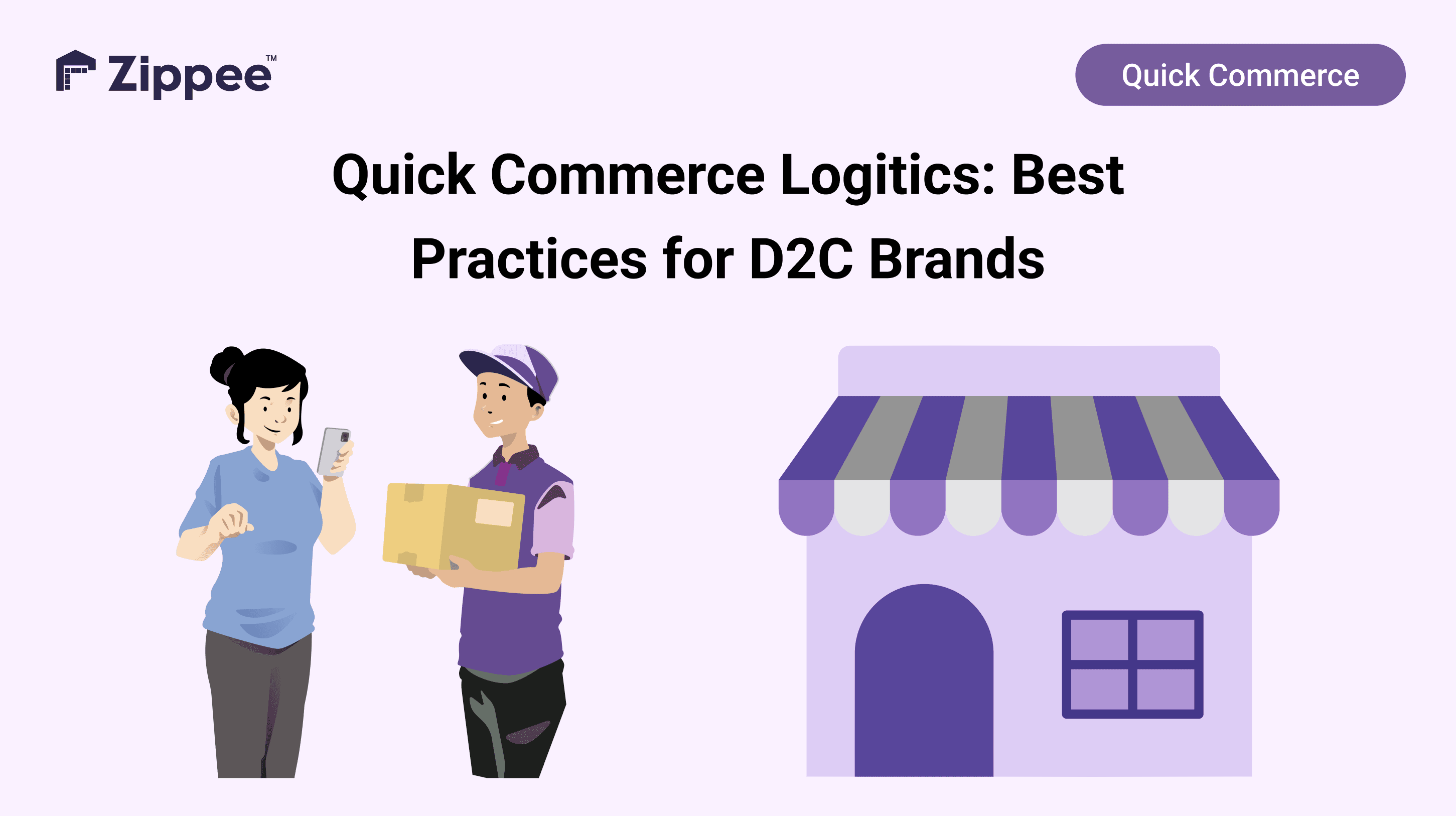 A Guide to Quick Commerce Logisitcs for D2C Brands
